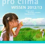 Magazin-Katalog pro clima WISSEN 2012/13: Der große Leitfaden zur sicheren Dichtung der Gebäudehülle - auf über 400 Seiten prall gefüllt mit aktuellen Informationen zu Bauphysik, Konstruktion, Details, Systemen, Produkten, Service und vieles Mehr.